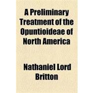 A Preliminary Treatment of the Opuntioideae of North America