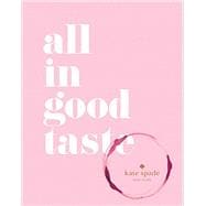 kate spade new york: all in good taste