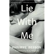 Lie With Me A Novel