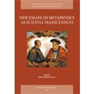 New Essays on Metaphysics As Scientia Transcendens