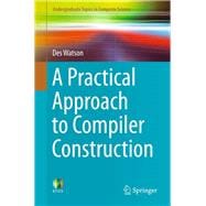 A Practical Approach to Compiler Construction