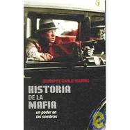 Historia De La Mafia / The History of the Mafia
