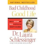 Bad Childhood---good Life