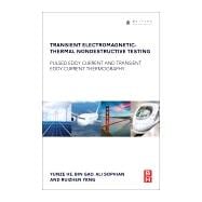 Transient Electromagnetic-thermal Nondestructive Testing