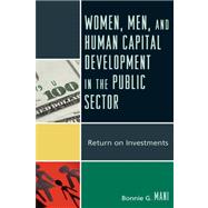 Women, Men, and Human Capital Development in the Public Sector Return on Investments