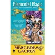 Elemental Magic All-New Tales of the Elemental Masters