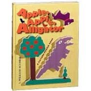 Apple, Apple, Alligator : A Picture-Puzzle Book