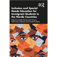 Inclusion and Special Needs Education for Immigrant Students in the Nordic Countries