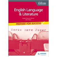 English Language and Literature for the IB Diploma: Prepare for Success
