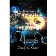The Adventures of Kellie & Potnie - the Time Machine