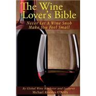 The Wine Lover's Bible