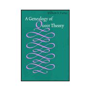A Genealogy of Queer Theory
