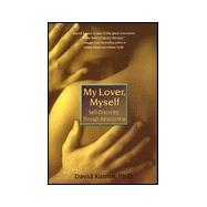 My Lover, Myself : Self-Discovery Through Relationships