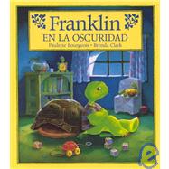 Franklin en la oscuridad/ Franklin In The Dark
