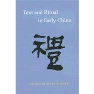 Text and Ritual in Early China