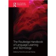 The Routledge Handbook of Language Learning and Technology