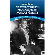 Selected Writings and Speeches of Marcus Garvey