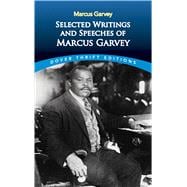 Selected Writings and Speeches of Marcus Garvey