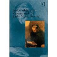 Isolde Ahlgrimm, Vienna and the Early Music Revival