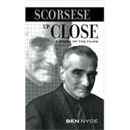 Scorsese Up Close A Study of the Films
