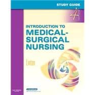 Study Guide for Introduction to Medical-Surgical Nursing