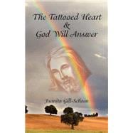 The Tattooed Heart and God Will Answer
