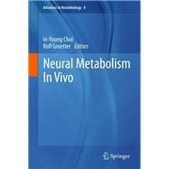 Neural Metabolism in Vivo