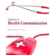 Applications in Health Communication: Emerging Trends