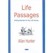 Life Passages : Writing Exercises for Self-Exploration