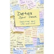 Detox Your Desk Declutter Your Life and Mind