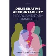 Deliberative Accountability in Parliamentary Committees