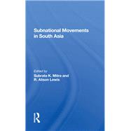Subnational Movements In South Asia