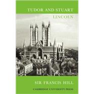 Tudor and Stuart Lincoln