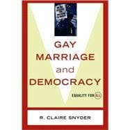 Gay Marriage and Democracy Equality for All