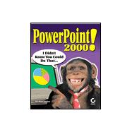 PowerPoint 2000! : I Didn't Know You Could Do That...