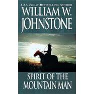 Spirit/Ordeal of the Mountain Man