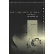 The Messianic Reduction