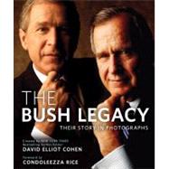 The Bush Legacy Their Story in Photographs