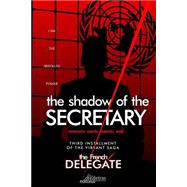 The Shadow of the Secretary
