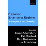 Corporate Governance Regimes Convergence and Diversity