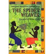 The Spider Weaver A Legend Of Kente Cloth