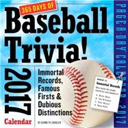 365 Days of Baseball Trivia! 2017 Calendar