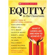 Equity in the Classroom What It Looks Like and How to Achieve It
