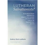 Lutheran Salvationists?