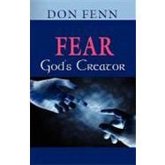 Fear - God's Creator