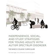 Independence, Social, and Study Strategies forYoung Adults With Autism Spectrum Disorder