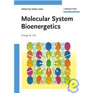 Molecular System Bioenergetics Energy for Life