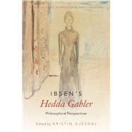 Ibsen's Hedda Gabler Philosophical Perspectives