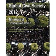 Global Civil Society 2012 Ten Years of Critical Reflection