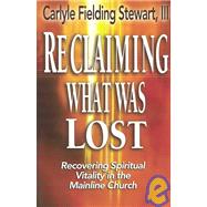 Reclaiming What Was Lost